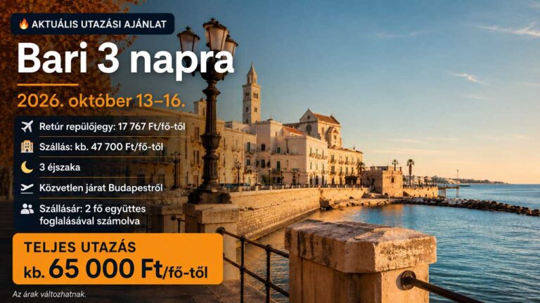 Bari 3 napra 17 767 Ft-os repülőjeggyel – őszi pugliai kiruccanás Budapestről