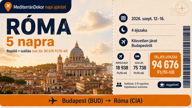 Róma 5 napra már kb. 94 676 Ft/fő-től